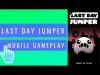 How to play Last Day Jumper (iOS gameplay)