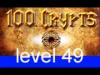 100 Crypts - Level 49