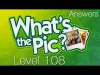 What's the Pic? - Level 108