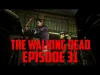 The Walking Dead - Episode 31