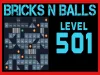 Bricks n Balls - Level 501