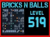 Bricks n Balls - Level 519