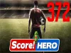 Score! Hero - Level 372