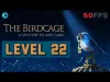 The Birdcage - Level 22