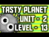 Tasty Planet: Back for Seconds - Level 13