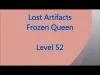 Lost Artifacts: Frozen Queen - Level 52