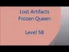 Lost Artifacts: Frozen Queen - Level 58