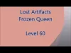 Lost Artifacts: Frozen Queen - Level 60