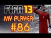 FIFA 13 - Episode 86