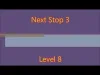 Next Stop 3 - Level 8