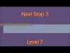 Next Stop 3 - Level 7