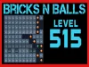 Bricks n Balls - Level 515