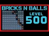 Bricks n Balls - Level 500
