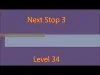 Next Stop 3 - Level 34