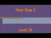 Next Stop 3 - Level 19