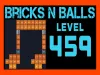 Bricks n Balls - Level 459