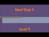 Next Stop 3 - Level 9
