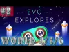 Evo Explores - World 4