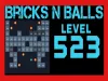 Bricks n Balls - Level 523