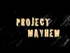 Project: Mayhem - Level 2