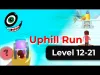 Uphill Run - Level 12 21