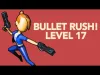 Bullet Rush! - Level 17