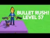 Bullet Rush! - Level 57