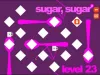 Sugar, sugar - Level 23