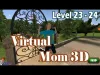 Hello Virtual Mom 3D - Level 23