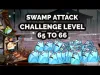 Swamp Attack - Level 65