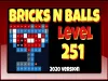 Bricks n Balls - Level 251