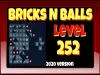 Bricks n Balls - Level 252