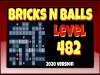 Bricks n Balls - Level 482