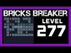 Bricks Breaker Puzzle - Level 277
