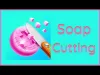 Soap Cutting - Level 55