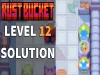 Rust Bucket - Level 12