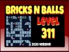 Bricks n Balls - Level 311