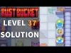 Rust Bucket - Level 37