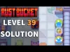 Rust Bucket - Level 39