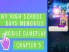 My High School Days Memories - Chapter 5