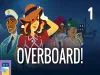 How to play Overboard! (iOS gameplay)