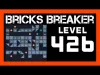 Bricks Breaker Puzzle - Level 426