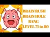 Brain Rush - Level 71