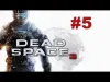 Dead Space™ - Episode 5