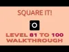 ■ Square it! - Level 81