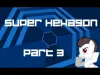 Super Hexagon - Part 3