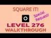 ■ Square it! - Level 276