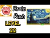 Brain Rush - Level 22
