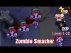 Zombie Smasher - Level 1 20
