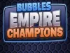 Bubbles Empire Champions - Level 86